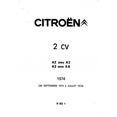 Citroen 2CV AZ Série A2 / KA (1974) Aide Mémoire technique N°862 | 2cv Aide Mémoire |