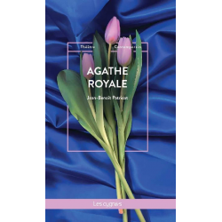 Agathe Royale De Jean-Benoît Patricot Ed. les Cygnes | 9782369444008 |