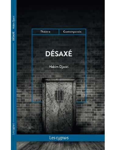 Désaxé De Hakim Djaziri Ed. les Cygnes | 9782369443902 |