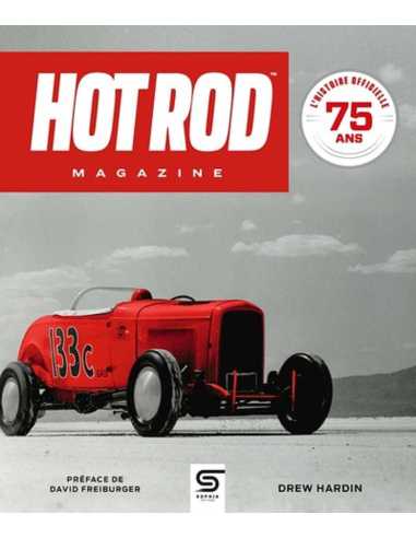 Hot Rod Magazine - 75 ans L'histoire officielle | 9782385140014 |
