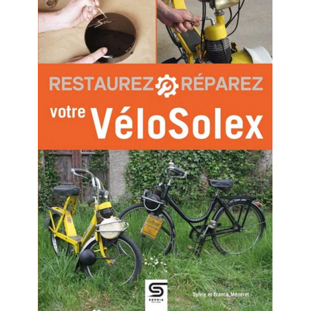 RESTAUREZ RÉPAREZ VOTRE VÉLOSOLEX | 9782385140229 |