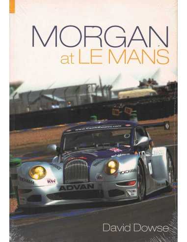 Morgan at Le Mans De David Dowse | 9780752434889 |