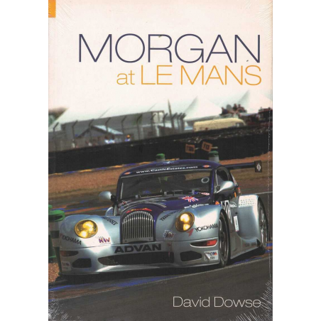 Morgan at Le Mans De David Dowse | 9780752434889 |