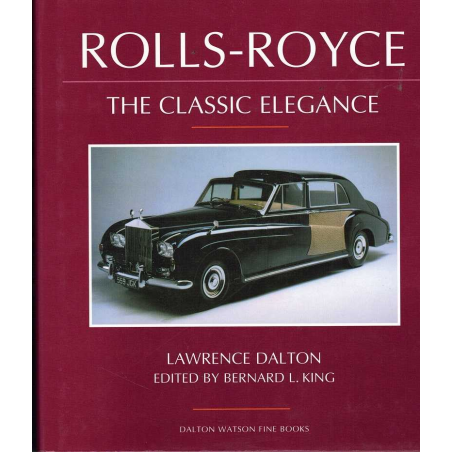 Rolls-Royce The Classic Elegance De Lawrence Dalton Ed. Dalton Watson | 9781854432087 |
