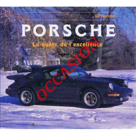 Porsche : la quête de l'excellence De Bill Reynolds | 9782876771918 |