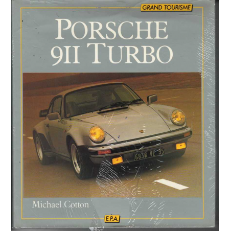 Porsche 911 Turbo De Michael Cotton Ed. EPA | 9782851201720 |