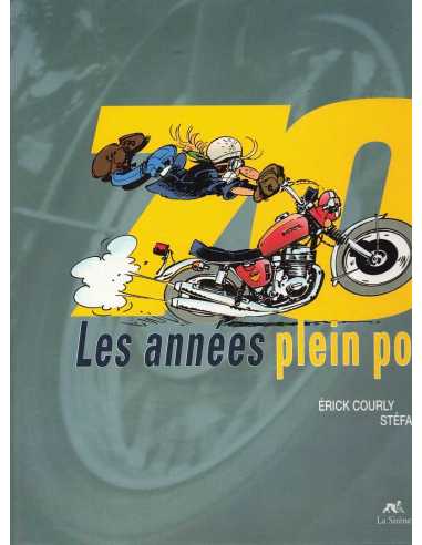 70 - Les années plein pot De Erick Courly | 9782840450061 |