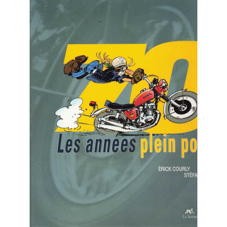 70 - Les années plein pot De Erick Courly | 9782840450061 |