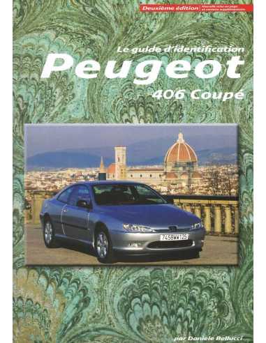 PEUGEOT 406 COUPE GUIDE D'INDENTIFICATION | 9788894742428 |