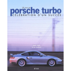 Porsche turbo - 25 ans de célébration d'un succès | 9782726883402 |