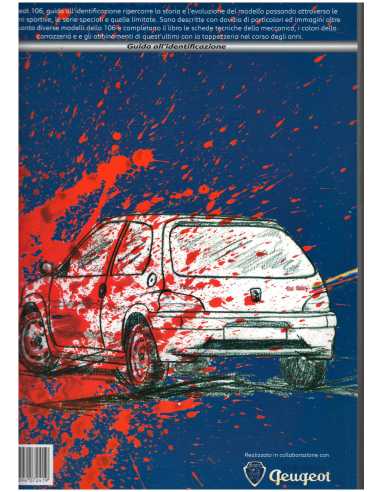 Peugeot 106 Guida All’Identificazione Ed. Bellucci Daniele | 9788894072419 |