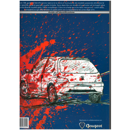 Peugeot 106 Guida All’Identificazione Ed. Bellucci Daniele | 9788894072419 |