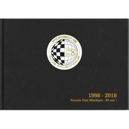 Porsche Club Atlantique 20 ans (1998-2018) | Porsche Club 1998 |