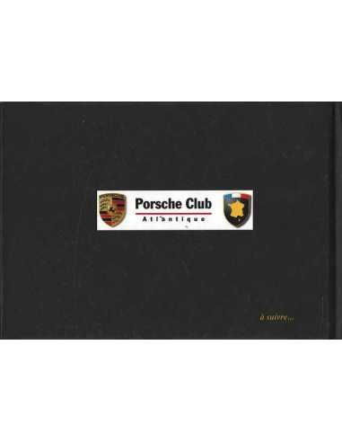 Porsche Club Atlantique 20 ans (1998-2018) | Porsche Club 1998 |