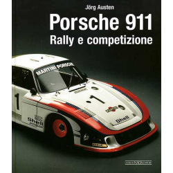 Porsche 911 Rally e competizione De Jörg Austen | 9788879114424 |