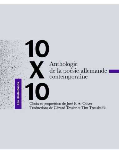 10 x 10 : anthologie de la poésie allemande Ed. les Hauts-Fonds 9782919171323