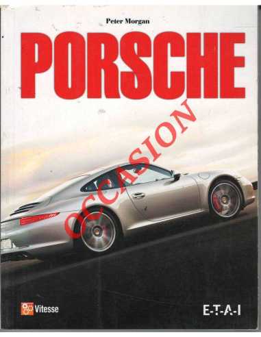 Porsche (Plus de 40 modèles) De Peter John Morgan et John Colley Ed. ETAI | 9782726897393 |
