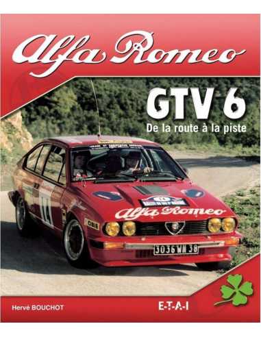 Alfa Romeo GTV 6 - De la route à la piste | 9782726888698-OCCASION |