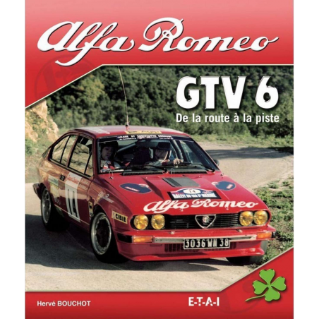 Alfa Romeo GTV 6 - De la route à la piste | 9782726888698-OCCASION |