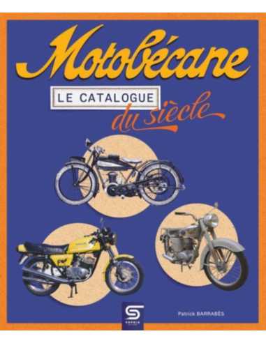 Motobécane Le catalogue du siècle | 9782385140113 |