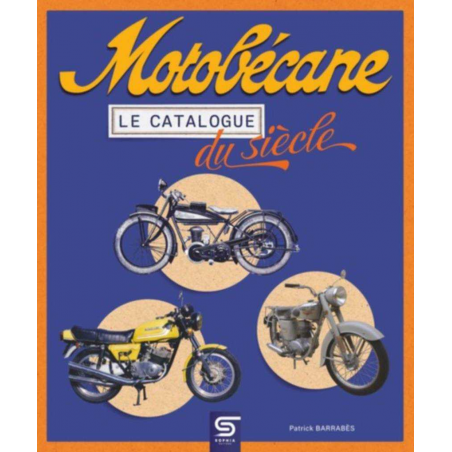 Motobécane Le catalogue du siècle | 9782385140113 |