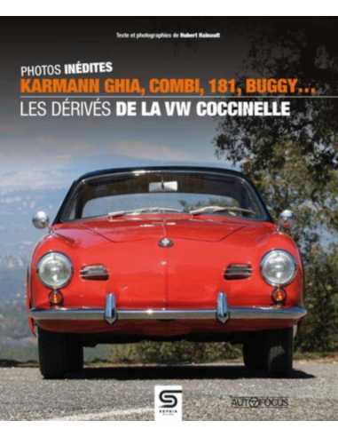 Les dérivés VW Coccinelle : Karmann Ghia, Combi, 181, Buggy De Hubert Hainault Ed. Sophia | 9782385140090 |