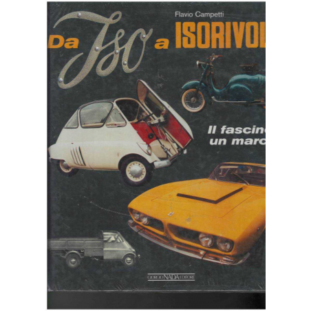 Da Iso a Isorivolta Il fascino di un marchio | 9788879113199 |