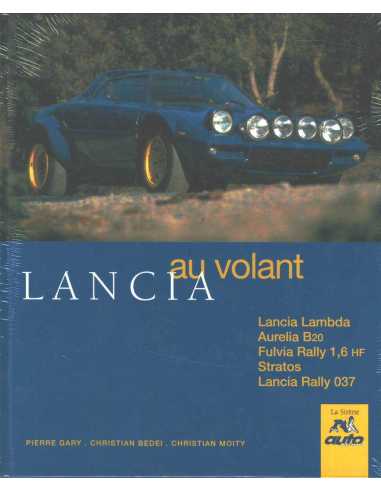 Lancia au volant / Christian Moity, Pierre Gary / Edition La sirène | 9782840450412 |
