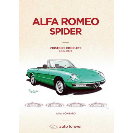 Alfa Romeo Spider type 105/115 (1966-1994) histoire complète | 9782956186267 |