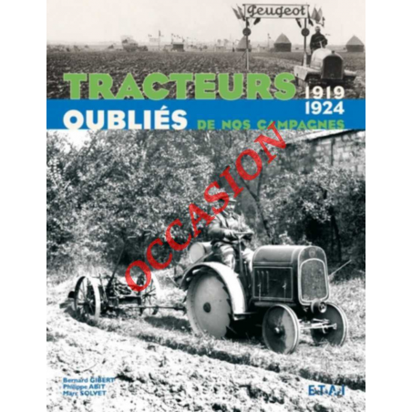 Tracteurs oubliés de nos campagnes 1919-1924 | 9782726894729-OCCASION |