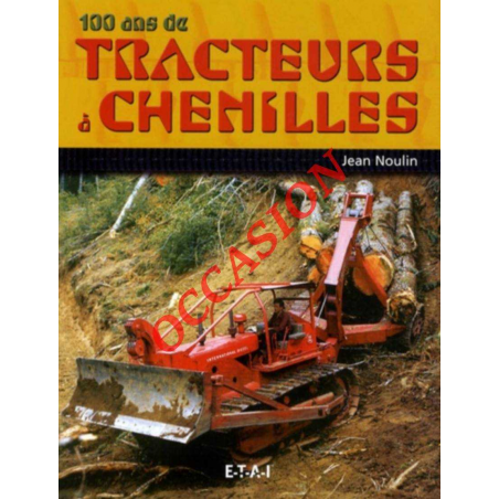 100 ans de tracteurs à chenilles | 9782726888544-OCCASION |