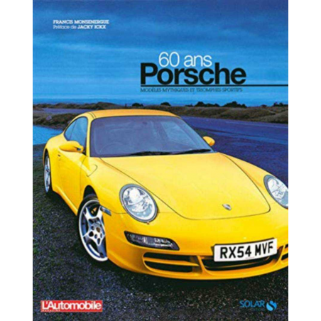 Porsche 60 ans De Francis MONSENERGUE | 9782263047497 |