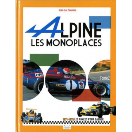 ALPINE LES MONOPLACES (TOME 2) 1971-1975 LES ANNEES POUR GAGNER | 9782953137415-gb |