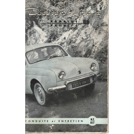 Renault Dauphine Gordini N.E. 817 - Notice conduite et entretien | Notice Renault Dauphine Gordini |