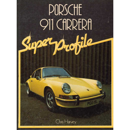 Porsche 911 Carrera, Super Profile De Chris Harvey Ed. Haynes | 9780854293117 |