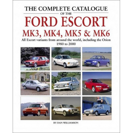 Complete Catalogue Of The Ford Escort | 9781906133887 |