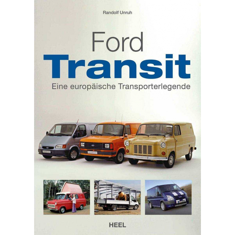 Ford Transit Eine europäische Transporterlegende | 9783958437937 |