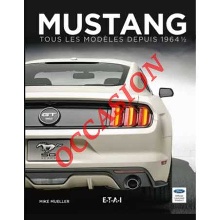 Mustang, tous les modèles depuis 1964 | 9791028300869-OCCASION |