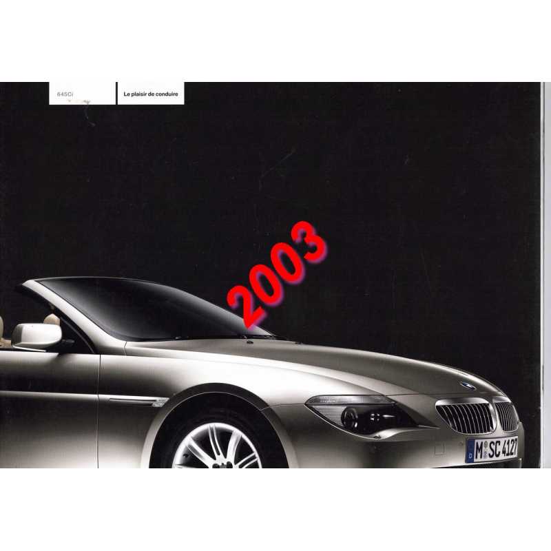 Brochure BMW 645 Ci (2003) Français | BMW 081 - Ref: 3 11 006 176 63 2/2003 GM |