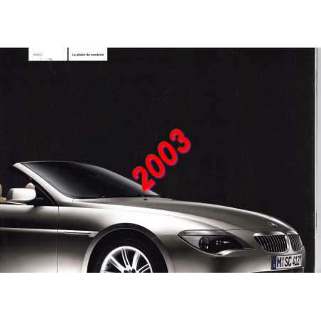 Brochure BMW 645 Ci (2003) Français | BMW 081 - Ref: 3 11 006 176 63 2/2003 GM |