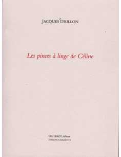 Les pinces à linge de Céline De Jacques Drillon Ed. du Lérot | 9782355481734 |