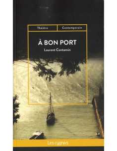 A bon port De Laurent Contamin Ed. les Cygnes | 9782369444039 |
