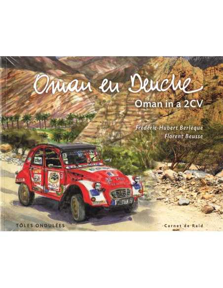 Oman en Deuche De Frédéric-Hubert Berlèque Ed. Tôles Ondulées | 9789994997206 |
