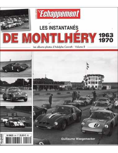 Les instantanés de Montlhéry 1963-1970 Les albums-Photos d'Adoplphe Conrath Vol.8 | Adoplphe Conrath Vol.8 |