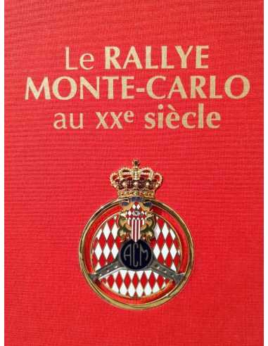 Le Rallye Monte-Carlo au XXe siècle 1911-2000 (Version luxe hors commerce) | 9782950073859-2 |