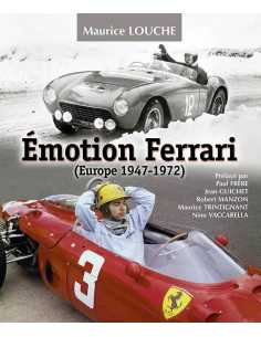 Émotion Ferrari 1947-1972 Tome 1 De Maurice Louche | 9782950073875-OCCASION | 2
