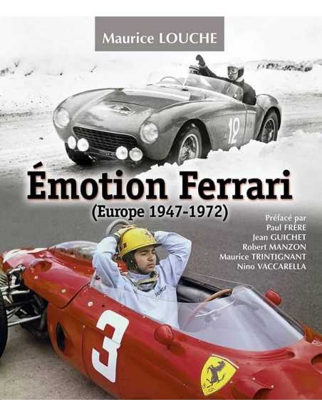 Émotion Ferrari 1947-1972 Tome 1 De Maurice Louche | 9782950073875-OCCASION |