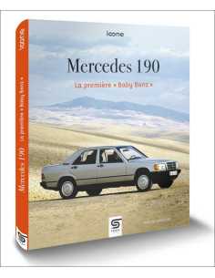 MERCEDES 190 LA PREMIERE BABY BENZ | 9782385140373 |