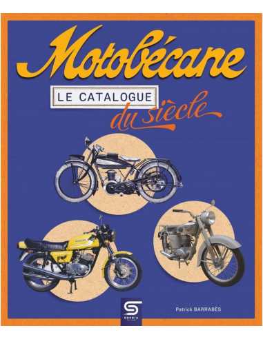 Motobécane Le catalogue du siècle | 9782385140113 |