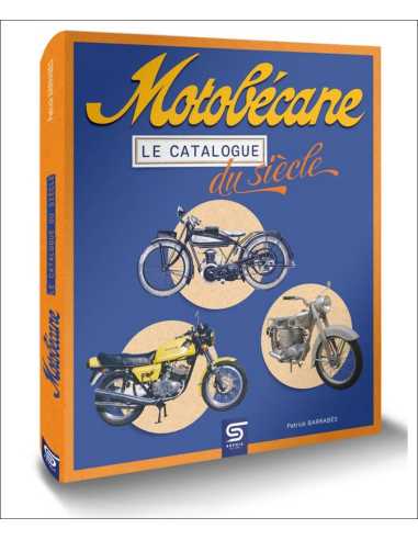Motobécane Le catalogue du siècle | 9782385140113 |